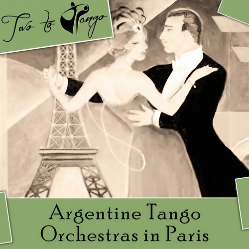 Argentine Tango Orchestras in Paris