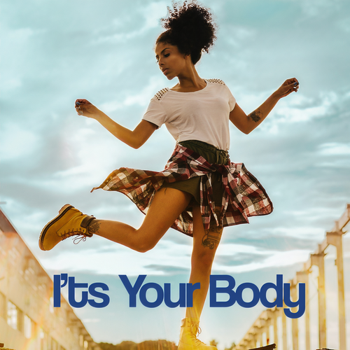 It's Your Body (Explicit)