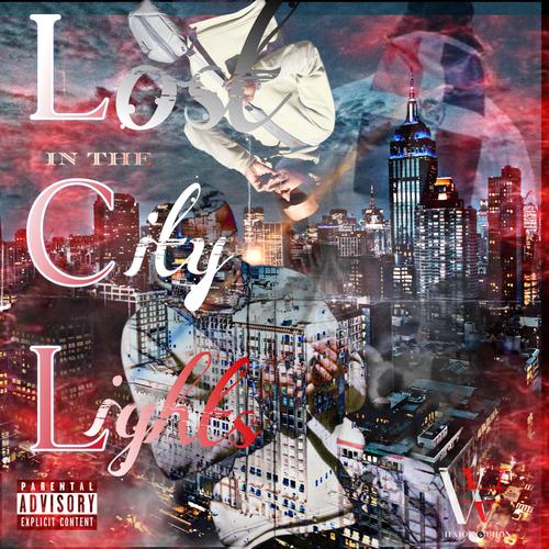 Lost In The City Lights (Explicit)