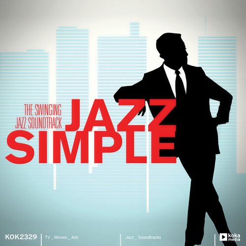 Jazz Simple (The Swinging Jazz Soundtrack) (Extended Version)