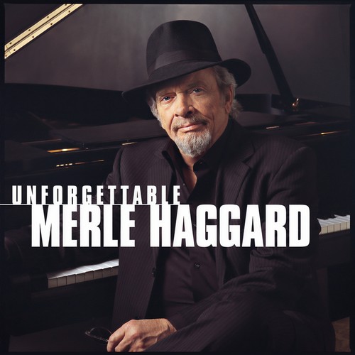 Unforgettable Merle Haggard