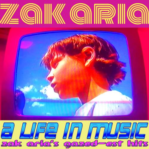 a life in music: zak aria's gazed-est hits (disc 3)