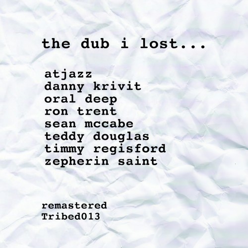 Tribe Records Presents: The Dub I Lost by  Dean Zepherin (Remastered)