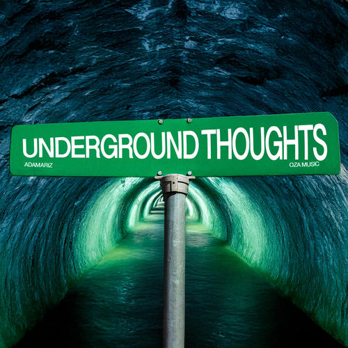 UNDERGROUND THOUGHTS (NEW BEGINNINGS PT. 2)