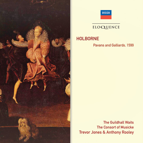 Holborne: Pavans And Galliards (Australian Eloquence Digital)