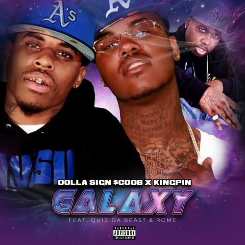 Galaxy (feat. Kingpin, Quis Da Beast & Rome) [Explicit]