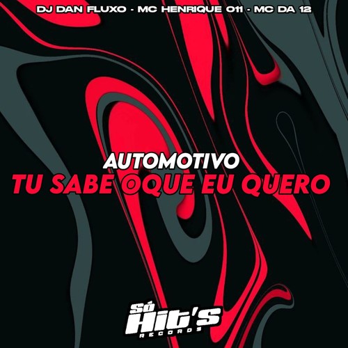 Automotivo Tu Sabe Oque Eu Quero (Explicit)