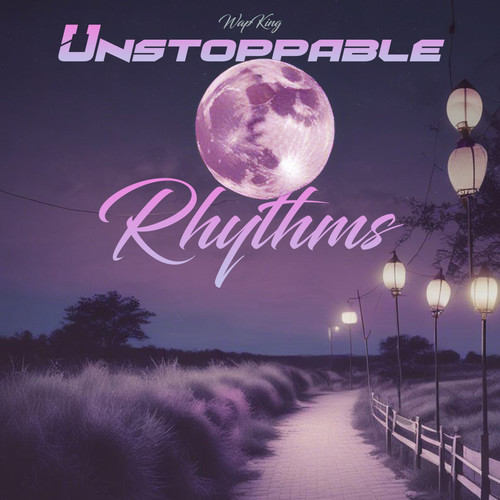 Unstoppable Rhythms