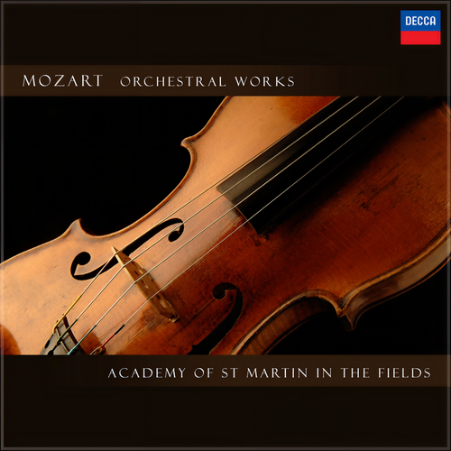 Academy of St Martin in the Fields - Mozart Orchestral Works