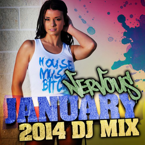 Nervous January 2014 - DJ Mix