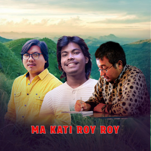 Ma Kati Roy Roy