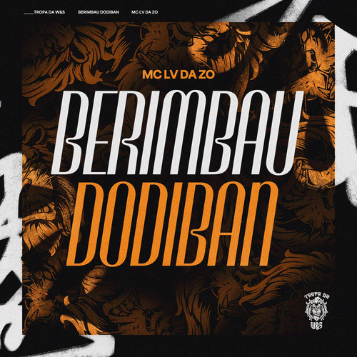 Berimbau Dodiban (Explicit)