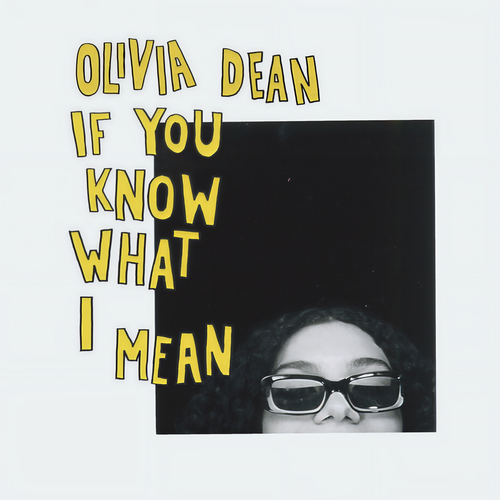 Olivia Dean If You Know What I Mean (Explicit)