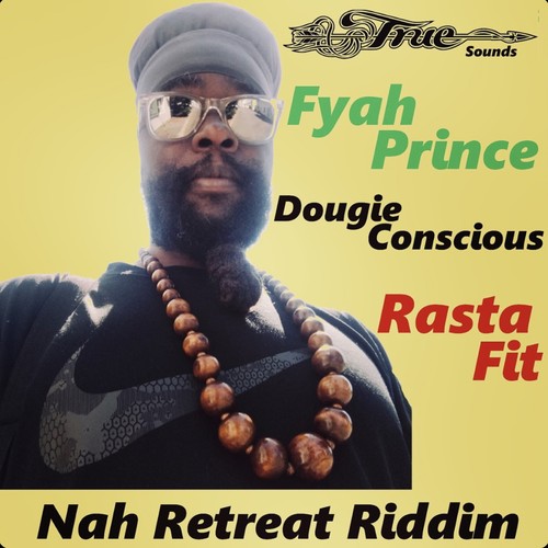 Rasta Fit (Nah Retreat Riddim)