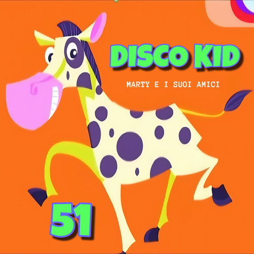 DISCO KID 51 (Canzoni per bambini)