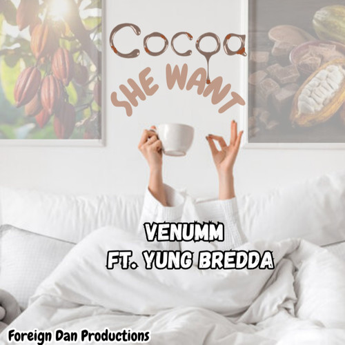 Cocoa She Want (Remix)