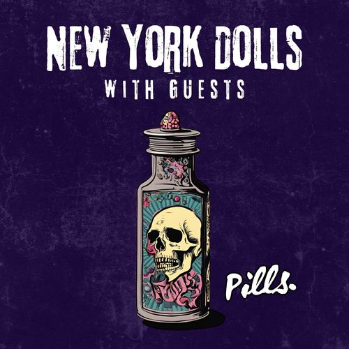 Pills: New York Dolls with Guests (Explicit)