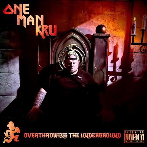 Overthrowing The Underground (Explicit)