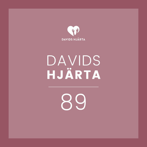 Davids Hjärta 89