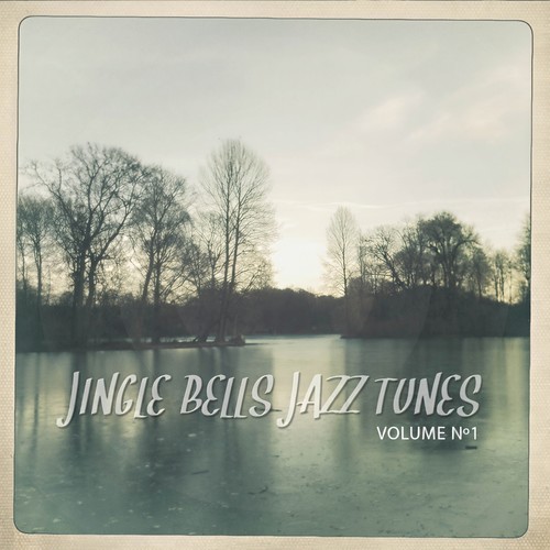 Jingle Bells Jazz Tunes, Vol. 1 (Special Winter Chill out and Jazz Tunes)