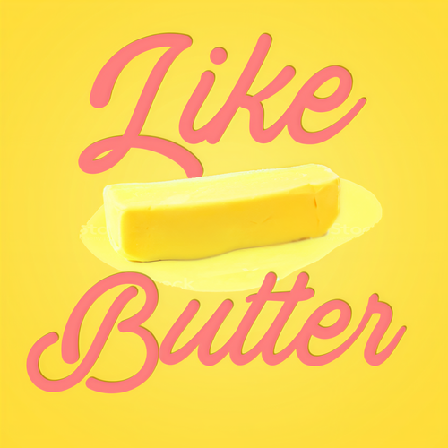 Like Butter (Explicit)