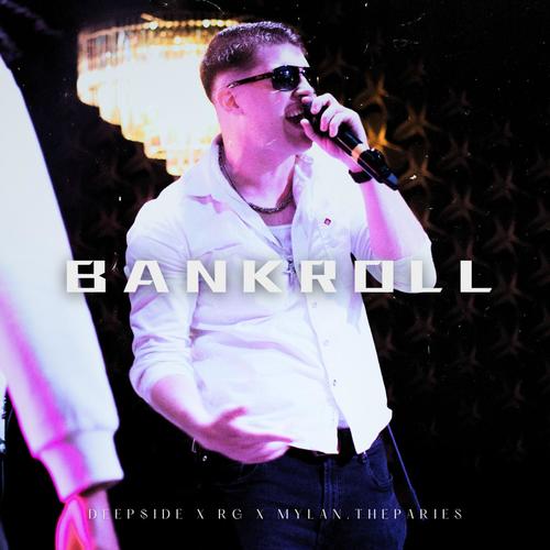 Bankroll (feat. RG & Mylan.theParies) [Explicit]