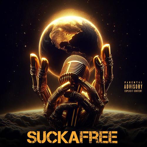 SuckaFree (Explicit)