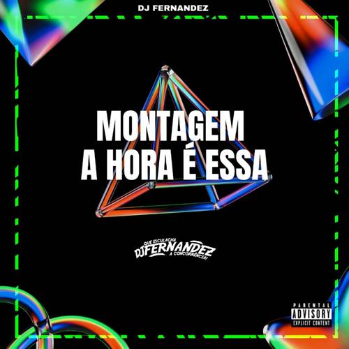 Montagem A Hora É Essa (Explicit)