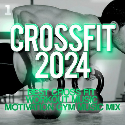 Crossfit 2024 - Best Cross Fit Workout Music - Motivation Gym Music Mix