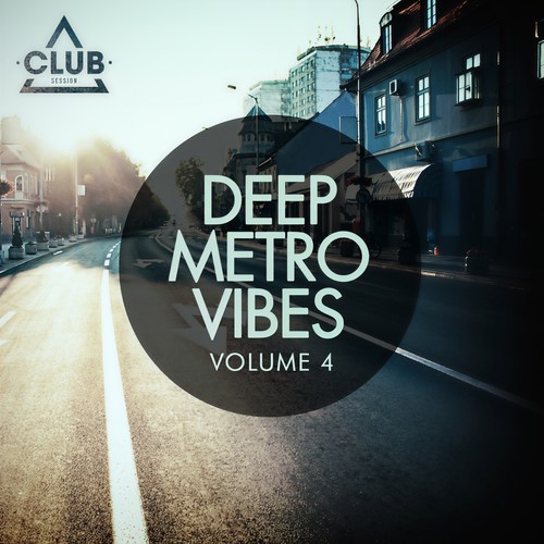 Deep Metro Vibes, Vol. 4