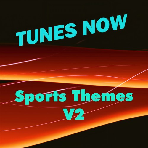 Tunes Now: Sports Themes, Vol. 2
