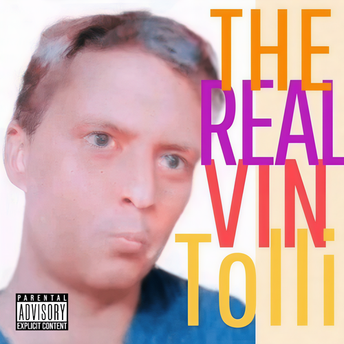 The Real Vin Tolli (Explicit)