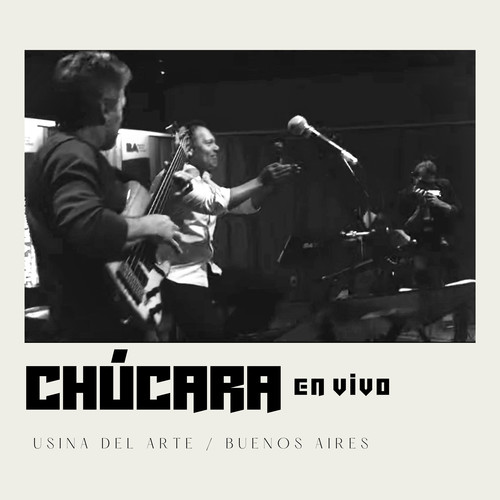 Chúcara (En Vivo Usina del Arte)