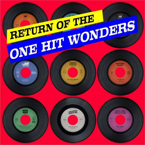 Return Of The One Hit Wonders