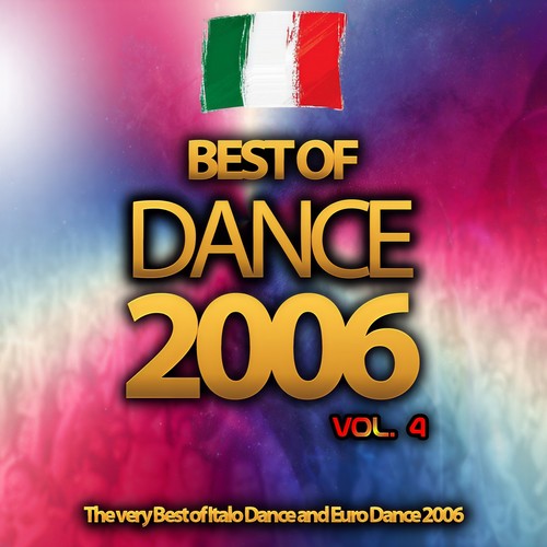 Best of Dance 2006, Vol. 4 (The Very Best of Italo Dance and Euro Dance 2006)