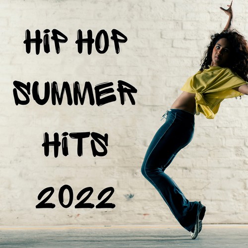 Hip Hop Summer Hits 2022 (Explicit)