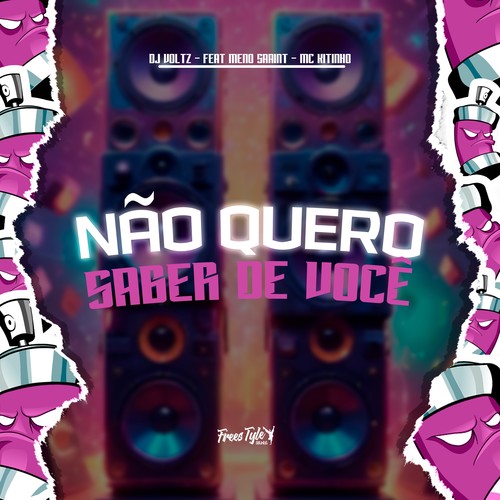 Não Quero Saber De Você (Explicit)