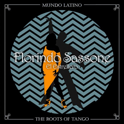 The Roots of Tango - El Estrellero