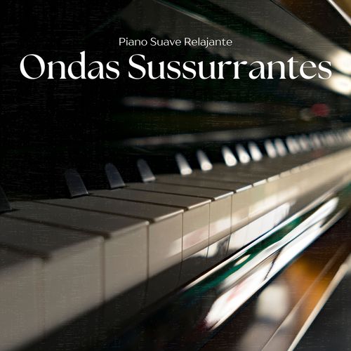 Ondas Sussurrantes: Piano Instrumental