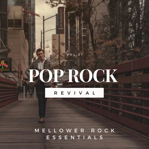 Pop Rock Revival: Mellower Rock Essentials, Vol. 21