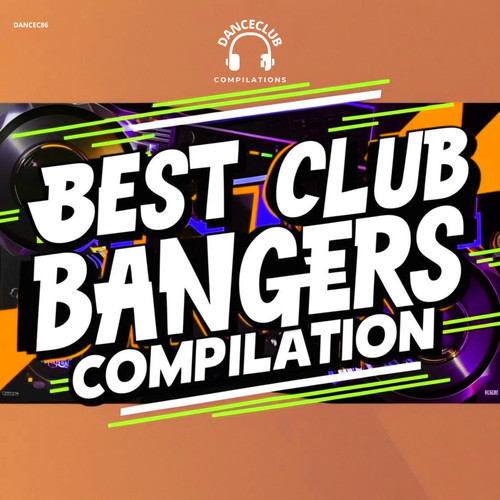 Best Club Bangers Compilation (Explicit)