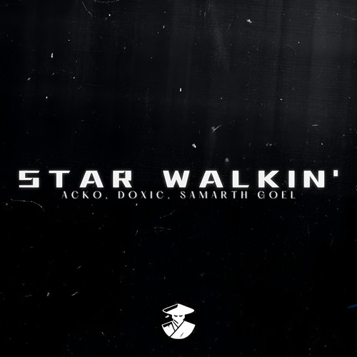 STAR WALKIN' (Explicit)