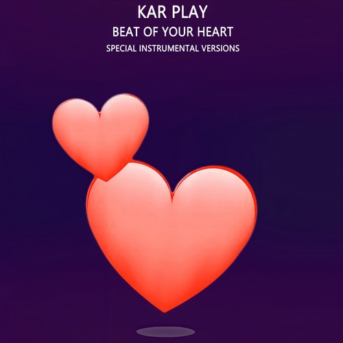 Beat of Your Heart (Special Instrumental Versions)