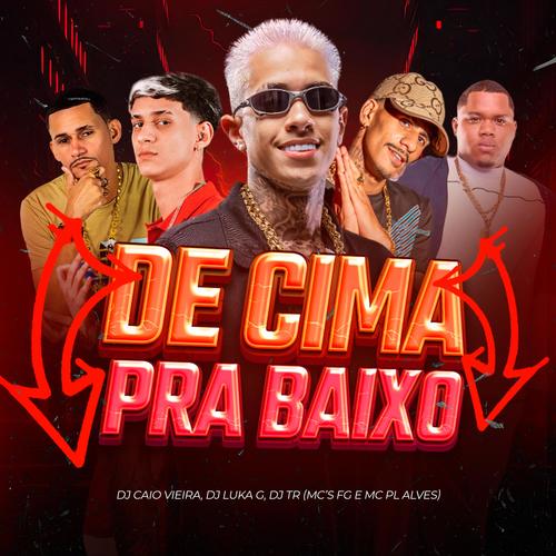 De Cima Pra Baixo (Explicit)