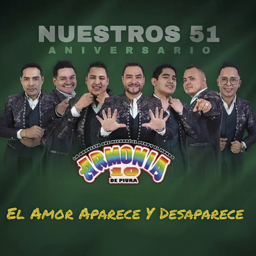 El Amor Aparece y Desaparece (51 Aniversario) (En Vivo)