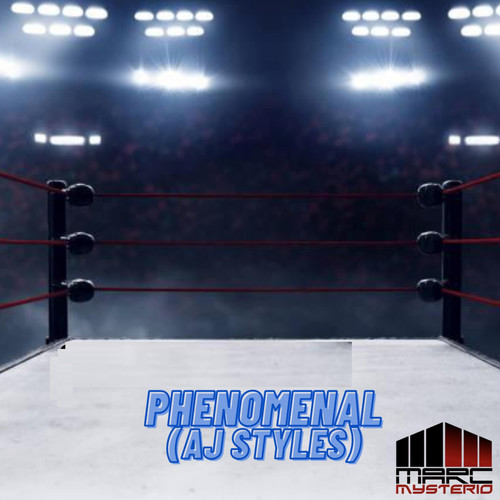 Phenomenal AJ STYLES (Rick Liston Remix)