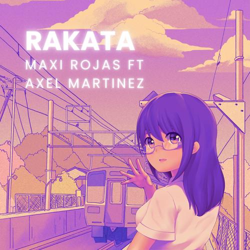 Rakata Rakata (feat. Axel Martinez)