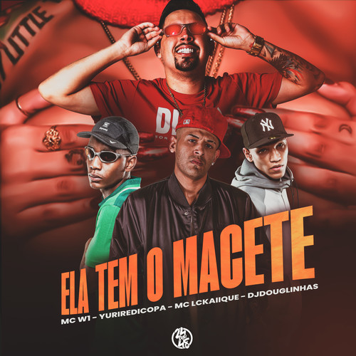 Ela Tem o Macete (Explicit)