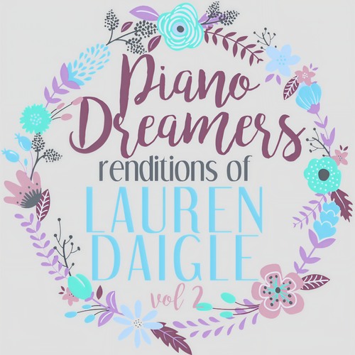 Piano Dreamers Renditions of Lauren Daigle, Vol. 2 (Instrumental)