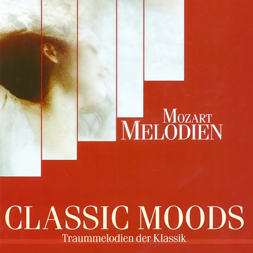 CLASSIC MOODS - MOZART, W.A.